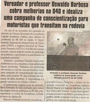 Vereador e professor Oswaldo Barbosa cobra melhorias na 040 e idealiza uma campanha de conscientização para motoristas que transitam ... . Jornal Correio da Cidade, Conselheiro Lafaiete, 01 dez. 2018 a 07 dez. 2018, 1450ª ed., Caderno Política, p. 6.