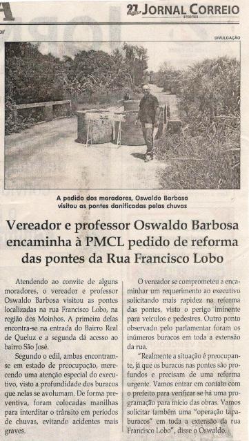 Vereador e professor Oswaldo Barbosa encaminha à PMCL pedido de reforma das pontes da Rua Francisco Lobo. Jornal Correio da Cidade, 12 jan. 2019 a 18 jan. 2019. 1456ª ed., Caderno Política, p. 2.