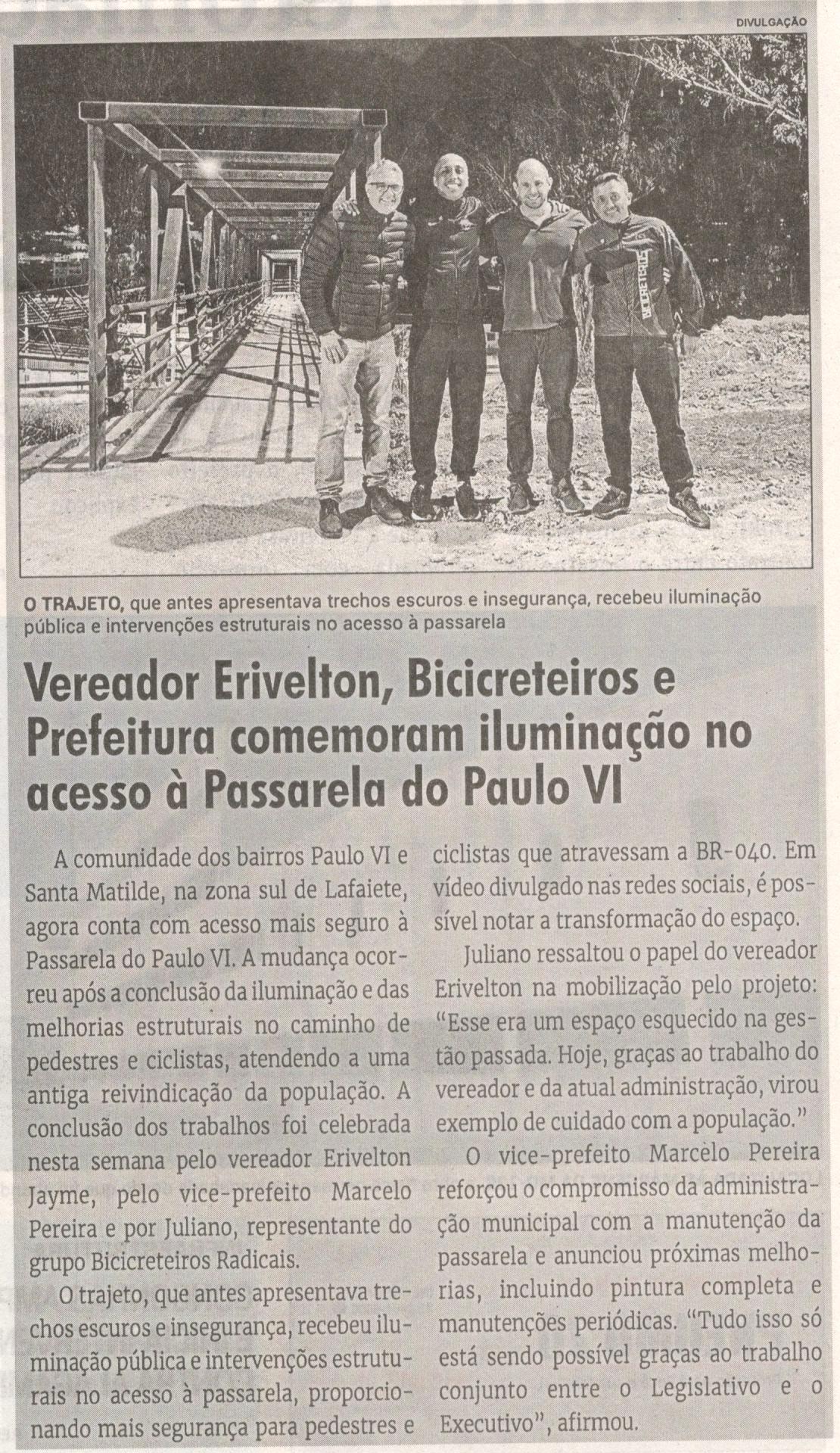 Vereador Erivelton, Bicicreteiros e Prefeitura comemoram iluminação no acesso à Passarela do Paulo VI. Jornal Correio da Cidade, Conselheiro Lafaiete, 16 a 22 ago. 2025, 1792ª ed., Política, p. 2.