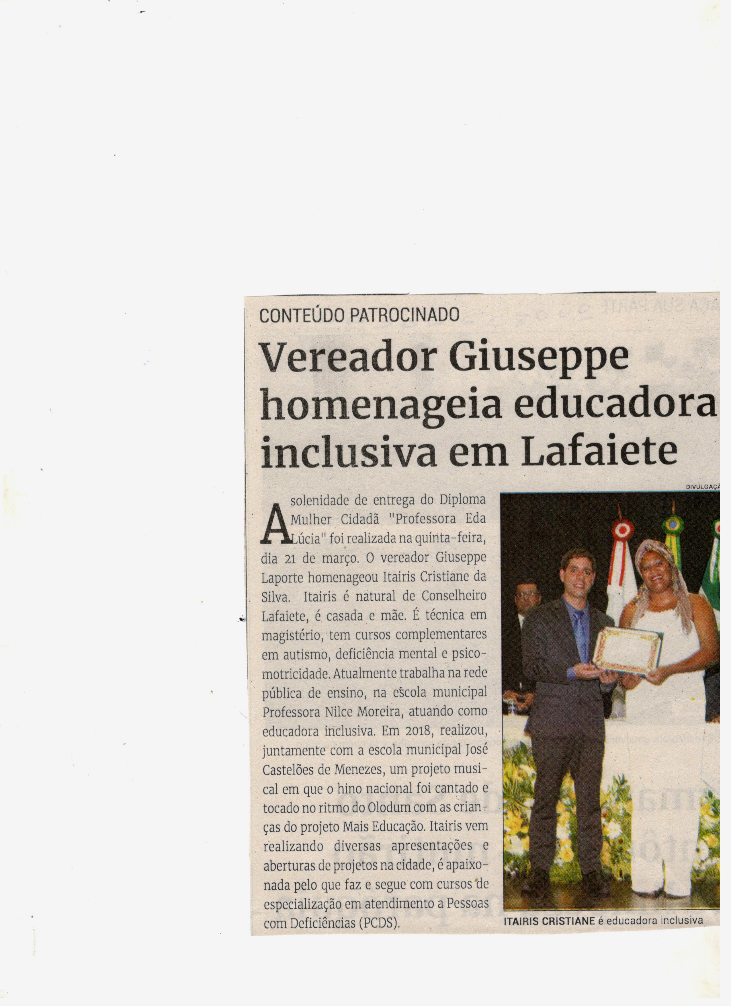 Vereador Giuseppe homenageia educadora inclusiva em Lafaiete. Jornal Correio da Cidade, Conselheiro Lafaiete de 30 a 05 de abr. de 2024, 1724ª ed., Comunidade, p. 10.