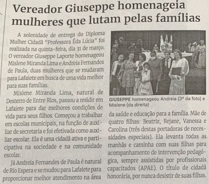 Vereador Giuseppe homenageia mulheres que lutam pelas famílias. Jornal Correio da Cidade, Conselheiro Lafaiete, 09 de abr. de 2022, 1622ª ed., Caderno Política, p. 4.