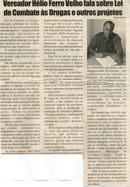 Vereador Hélio Ferro Velho fala sobre Lei de combate às Drogas e outros projetos. Jornal Nova Gazeta, Conselheiro Lafaiete, 01 abr. 2006, 406ª ed., p. 03.