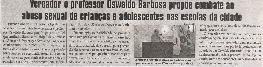 Vereador e professor Oswaldo Barbosa propõe combate ao abuso sexual de crianças e adolescentes nas escolas da cidade. Jornal Correio da Cidade, 10 nov. 2018 a 16 nov. 2018. 1447ª ed., Caderno Política, p. 6.