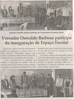 Vereador Oswaldo Barbosa participa da inauguração de Espaço Escolar. Jornal Correio da Cidade, 14 jul. 2018 a 20 jul. 2018. 1430ª ed., Caderno Política, p. 6.