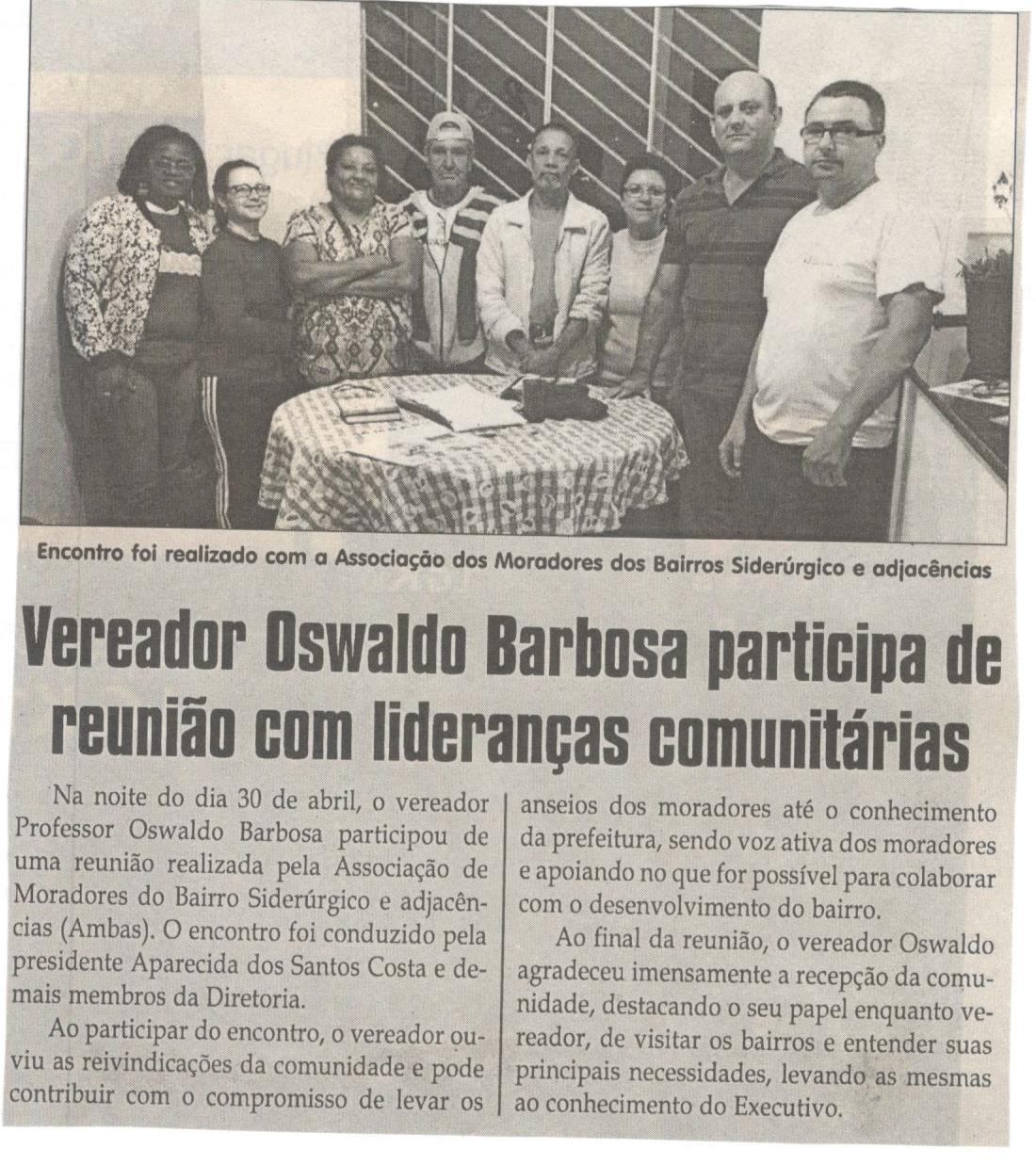 Vereador Oswaldo Barbosa participa de reunião com lideranças comunitárias. Jornal Correio da Cidade, Conselheiro Lafaiete ,05 mai. 2018 a 11 mai. 2018, 1420ª ed., Caderno Política, p. 6.