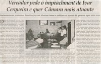 Vereador pede o impeachment de Ivar Cerqueira e que Câmara mais atuante: parlamentares prometem fiscalizações em diversas áreas e criticam os rumos do governo após 2 anos. Jornal Correio da Cidade, Conselheiro Lafaiete, 28 fev. 2015, p. 02.