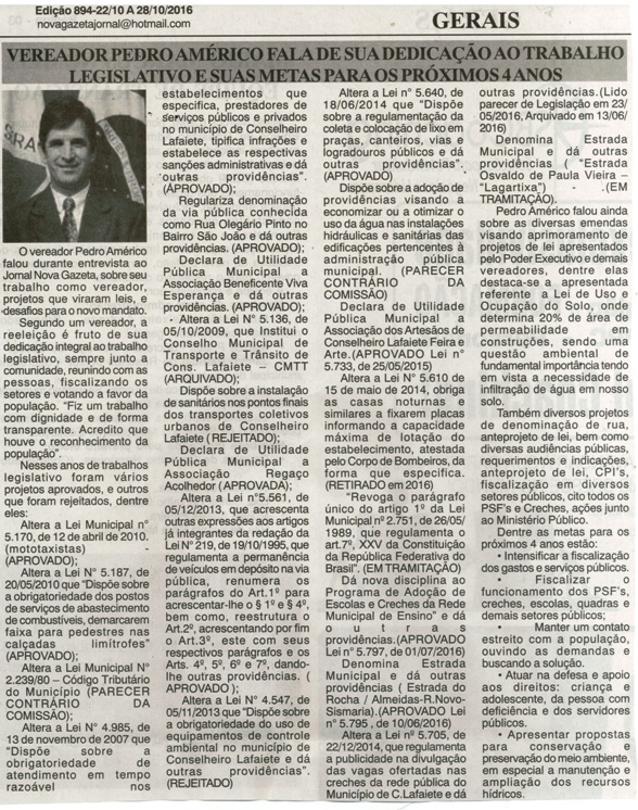 Vereador Pedro Américo fala de sua dedicação ao trabalho legislativo e suas  metas para os próximos anos. Jornal Gazeta, Conselheiro Lafaiete, 22 a 28 out. 2016,, 894ª ed., Caderno Gerais , p. 4.