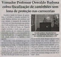 Vereador professor Osvaldo Barbosa cobra fiscalização de caminhões sem lona de proteção nas carrocerias. Jornal Correio da Cidade, 27 jul. a 02 ago, 1484ª ed., Caderno Política, p. 4.