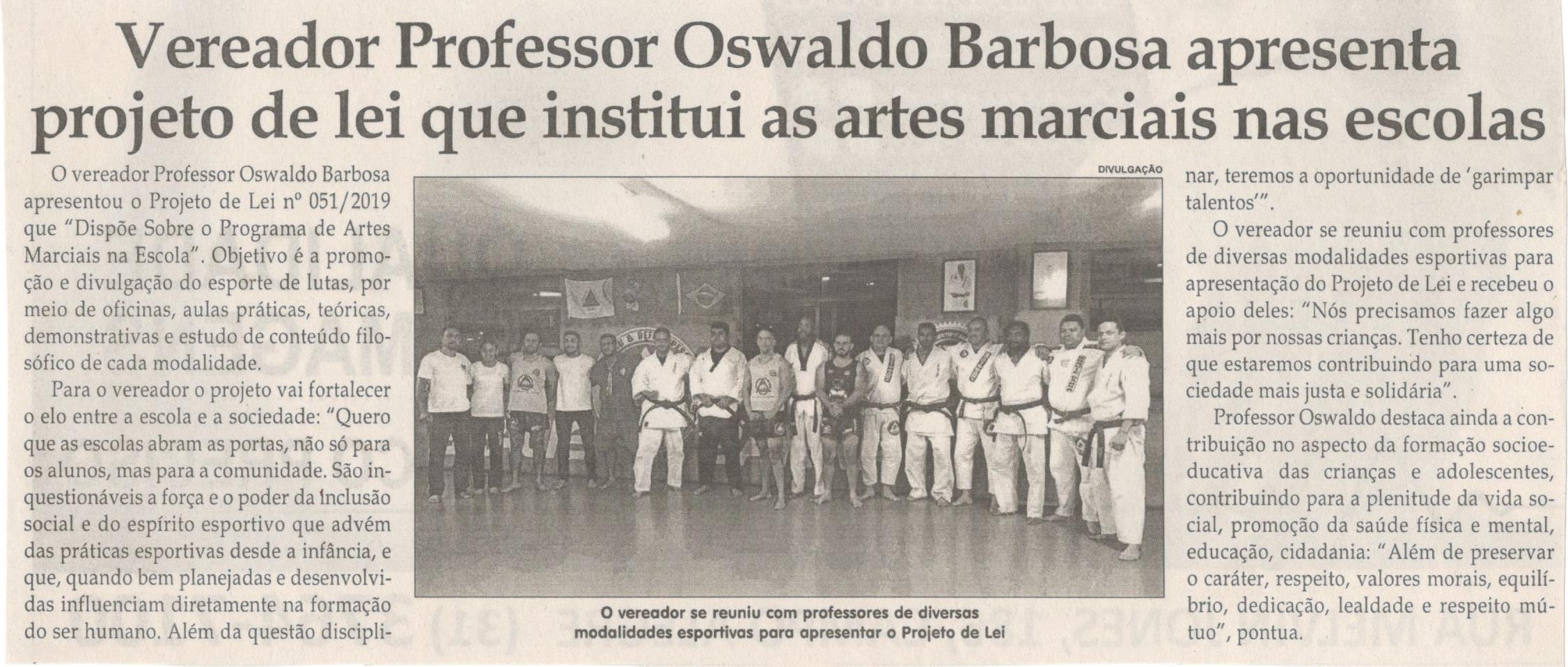 VEREADOR Professor Oswaldo Barbosa apresenta projeto de lei que institui as artes marciais nas escolas. Jornal Correio da Cidade, Conselheiro Lafaiete, 11 a 17 jan. 2020. 1507ª ed., Caderno Política, p. 4.