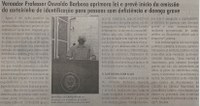 Vereador Professor Oswaldo Barbosa aprimora lei e prevê início da emissão da carteirinha de identificação para pessoas com deficiência e doença grave. Jornal Correio da Cidade, Conselheiro Lafaiete, 08 de jan. de 2022, 1609ª ed., Caderno Política, p. 4.