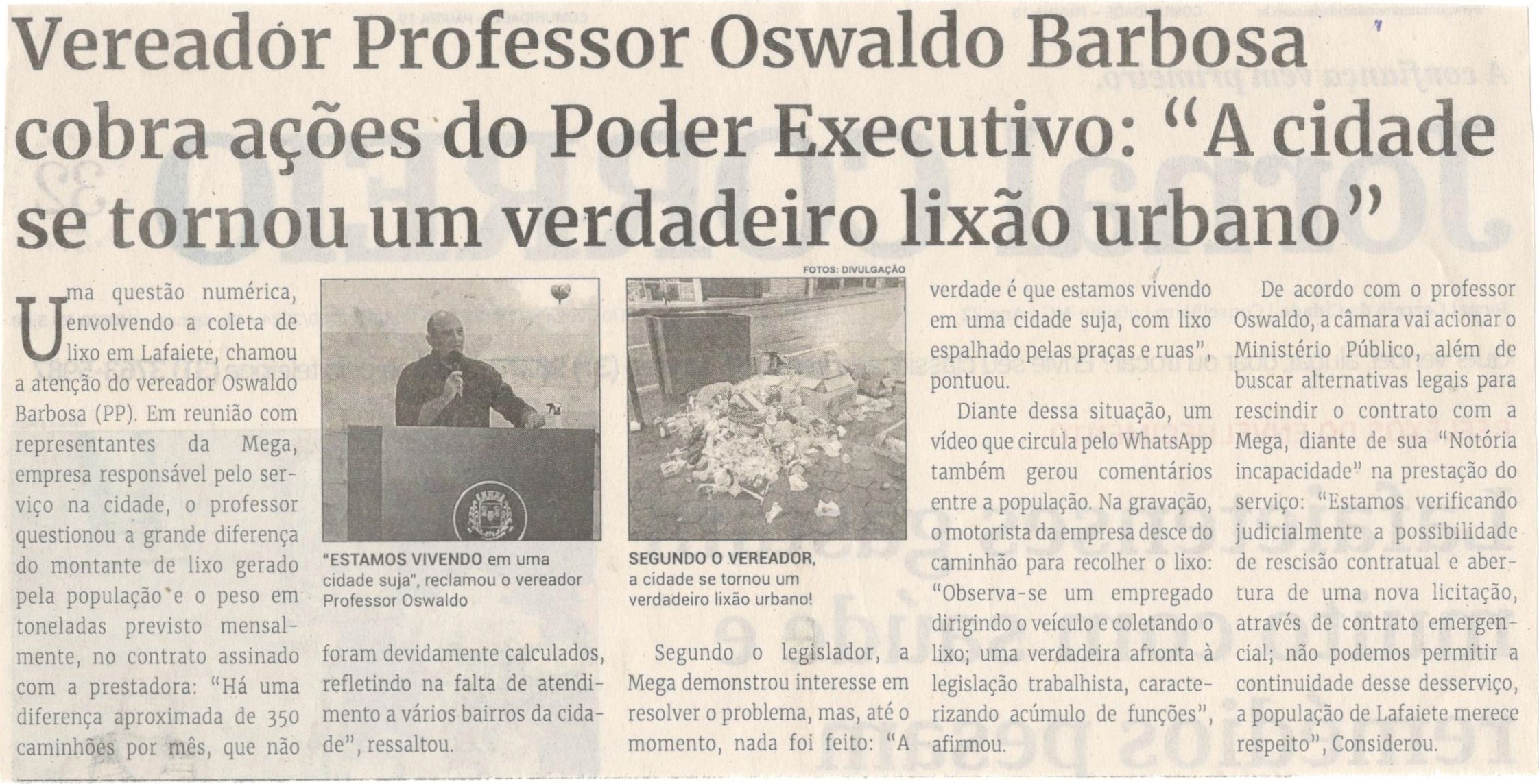 Vereador Professor Oswaldo Barbosa cobra ações do Poder Executivo: "A cidade se tornou um verdadeiro lixão urbano". Jornal Correio da Cidade, Conselheiro Lafaiete, 11 a 17 de mai. 2024, 1730ª ed., Política, p. 2.
