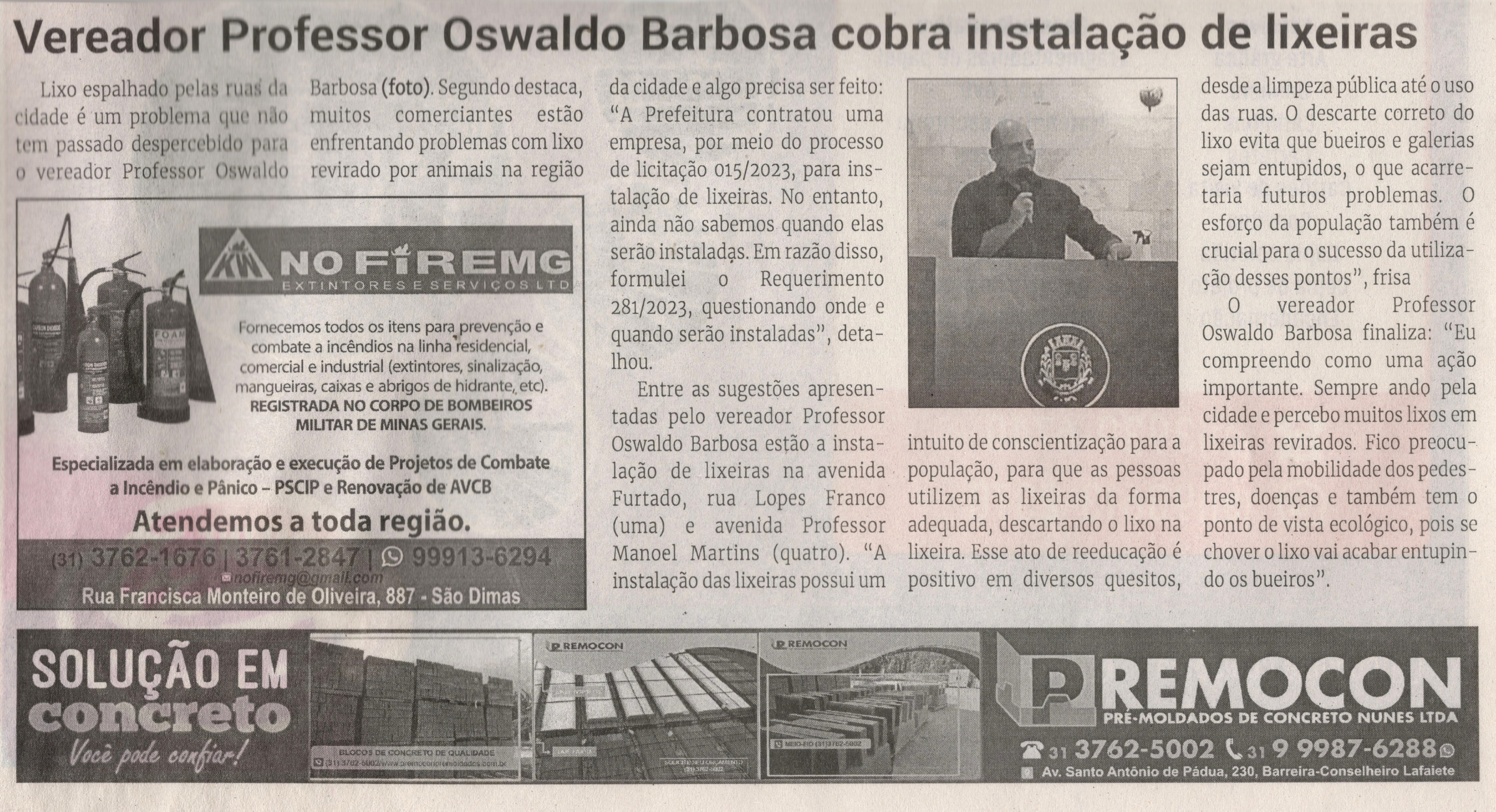 Vereador Professor Oswaldo Barbosa cobra instalação de lixeiras. Jornal Correio da Cidade, Conselheiro Lafaiete de 26 a 01 de set. de 2023, 1694ª ed., Política, p. 4.