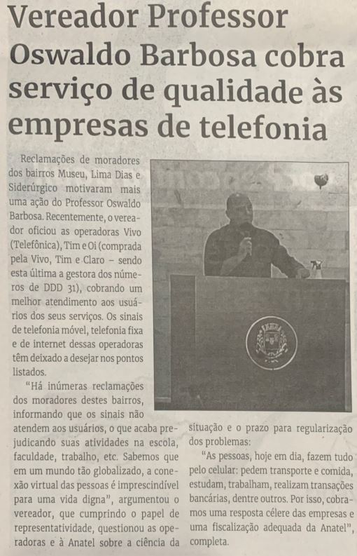 Vereador Professor Oswaldo Barbosa cobra serviço de qualidade às empresas de telefonia. Jornal Correio da Cidade, Conselheiro Lafaiete, 25 de jun. de 2022, 1633ª ed., Caderno Política, p. 6.