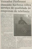 Vereador Professor Oswaldo Barbosa cobra serviço de qualidade às empresas de telefonia. Jornal Correio da Cidade, Conselheiro Lafaiete, 25 de jun. de 2022, 1633ª ed., Caderno Política, p. 6.