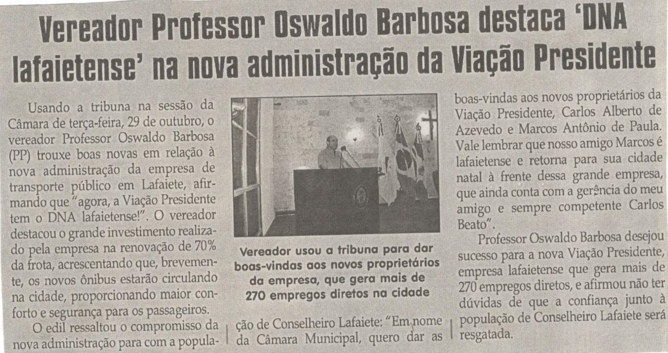 Vereador Professor Oswaldo Barbosa destaca “DNA lafaietense” na nova administração da Viação Presidente. Jornal Correio da Cidade, 02 Nov. a 08 Nov 1498ª ed., Caderno Política, p. 6.