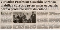 Vereador Professor Oswaldo Barbosa viabiliza cursos e programas especiais para o produtor rural da cidade. Jornal Correio da Cidade, Conselheiro Lafaiete de 18 a 24 de nov. de 2023, 1706ª ed., Política, p. 02.