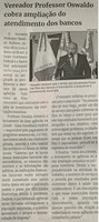 Vereador Professor Oswaldo cobra ampliação do atendimento dos bancos. Jornal Correio da Cidade, Conselheiro Lafaiete, 18 de dez. de 2021, 1607ª ed., Caderno Política, p. 6.