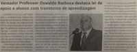 Vereador Professor Oswaldo destaca lei de apoio a alunos com transtorno de aprendizagem. Jornal Correio da Cidade, Conselheiro Lafaiete, 06 de agosto. de 2022, 1639ª ed., Caderno Política, p. 6.