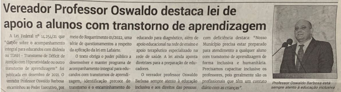 Vereador Professor Oswaldo destaca lei de apoio a alunos com transtorno de aprendizagem. Jornal Correio da Cidade, Conselheiro Lafaiete, 30 de jul. de 2022, 1638ª ed., Caderno Últimas, p. 43.