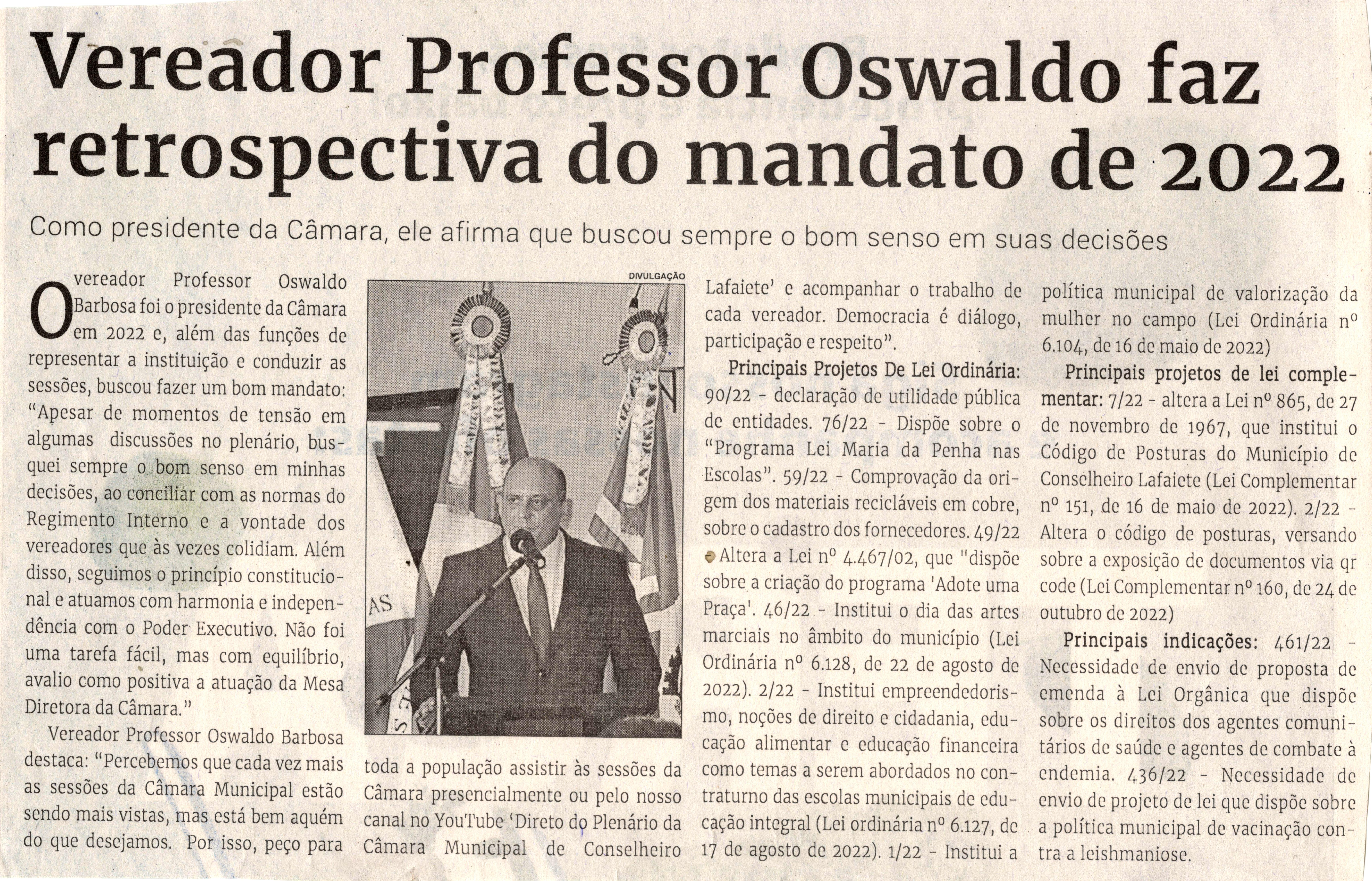 Vereador Professor Oswaldo faz retrospectiva do mandato de 2022. Jornal Correio da Cidade, Conselheiro Lafaiete de 14 a 20 de jan. de 2023, 1662ª ed. Caderno Política, p.6.