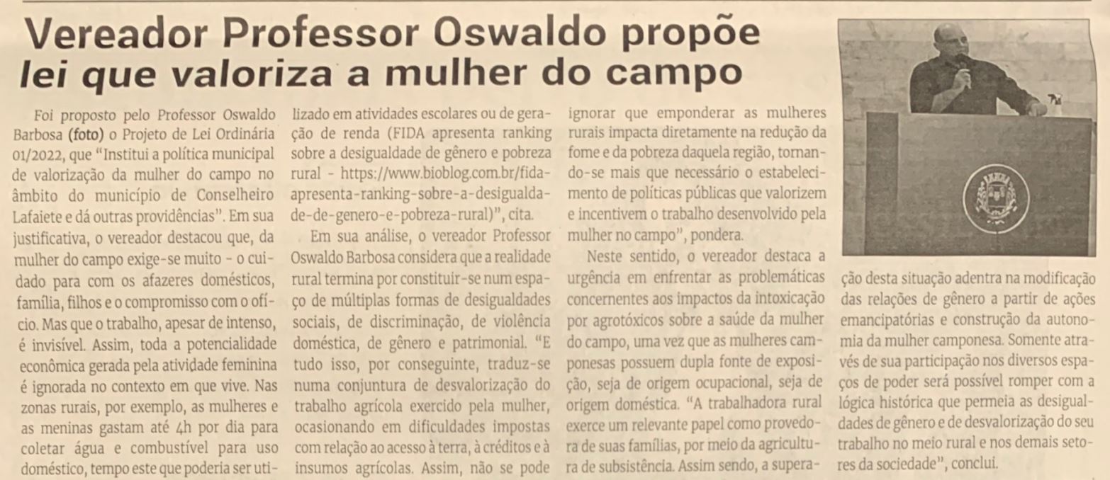 Vereador Professor Oswaldo propõe lei que valoriza a mulher do campo. Jornal Correio da Cidade, Conselheiro Lafaiete, 16 de jul. de 2022, 1636ª ed., Caderno Política, p. 4.