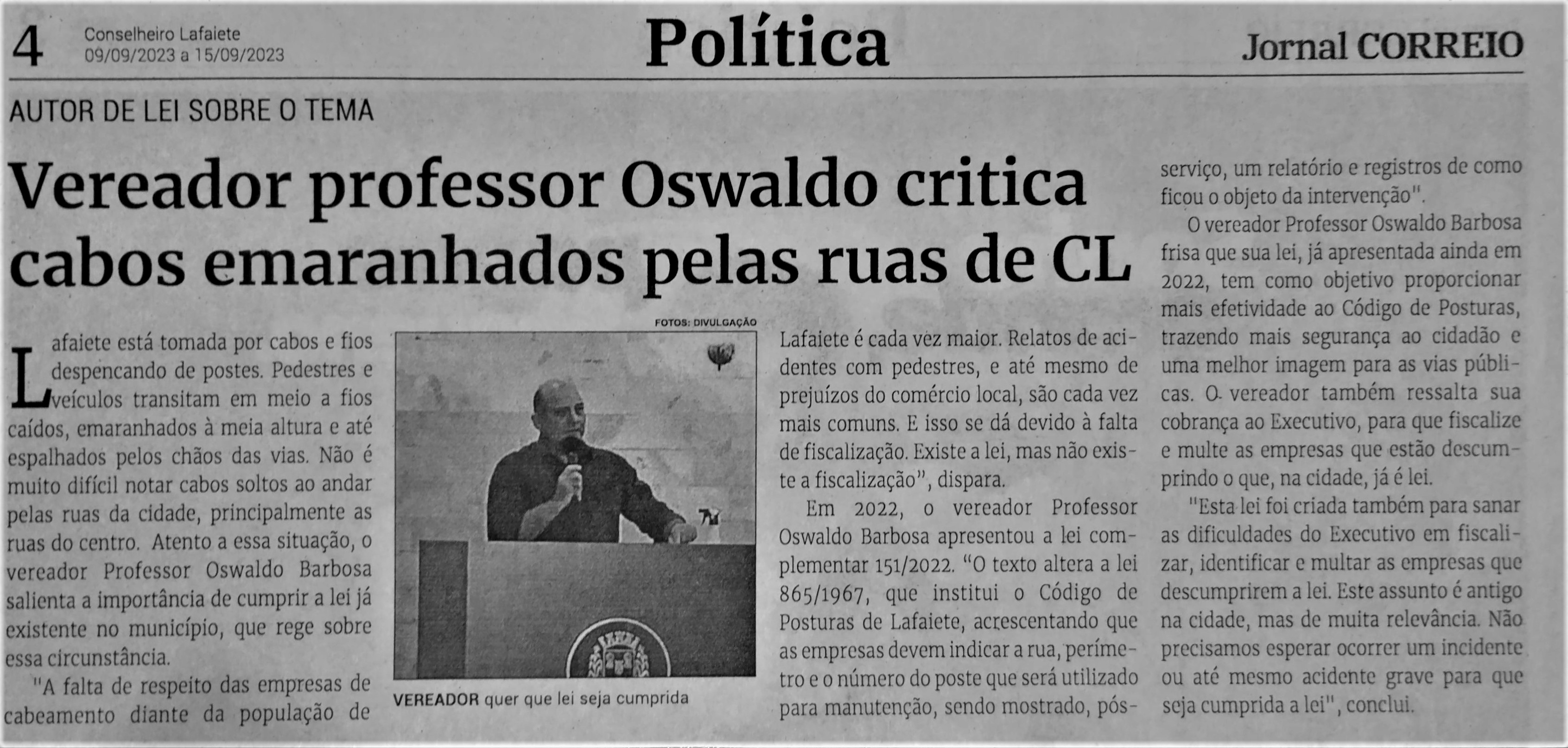 Vereador professor Oswaldo critica cabos emaranhados pelas ruas de CL. Jornal Correio da Cidade, Conselheiro Lafaiete de 09 a 15 de set. de 2023, 1696ª ed., Política, p. 04.