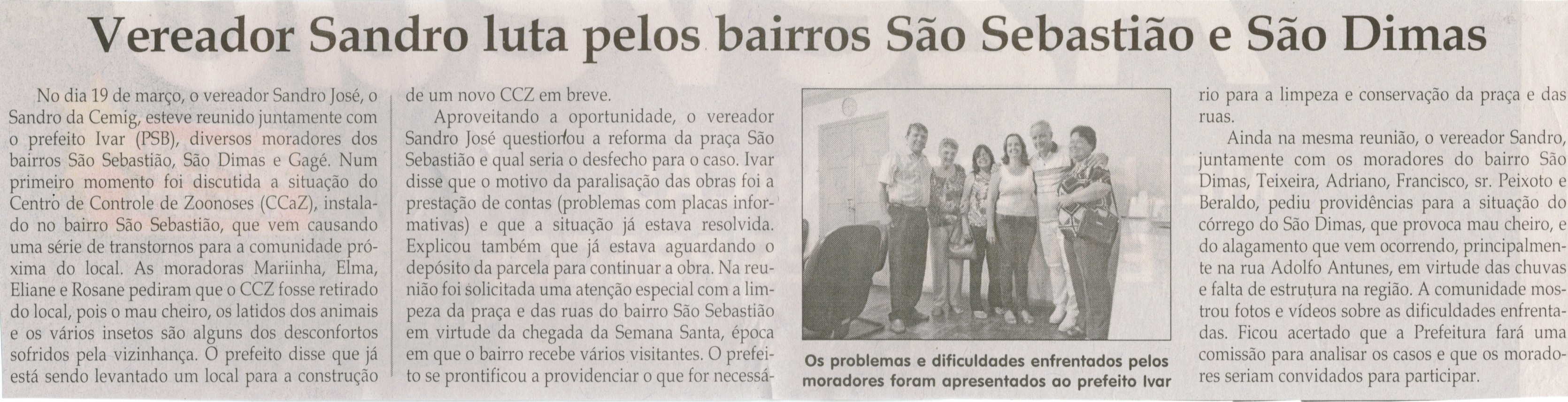 Vereador Sandro luta pelos bairros São Sebastião e São Dimas. Jornal Correio da Cidade, Conselheiro Lafaiete, 18 mar. 2014, p. 6.