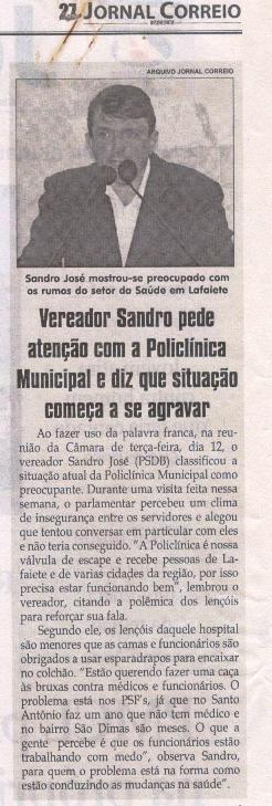 Vereador Sandro pede atenção com a Policlínica Municipal e diz que situação começa a se agravar. Jornal Correio da Cidade, 16 fev. 2019 a 22 fev. 2019. 1461ª ed., Caderno Política, p. 2.