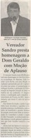 Vereador Sandro presta homenagem a Dom Geraldo com Moção de Aplauso. Jornal Correio da Cidade, 09 jun. 2018 a 15 jun. 2018. 1425ª ed., Caderno Especial, p. B5.