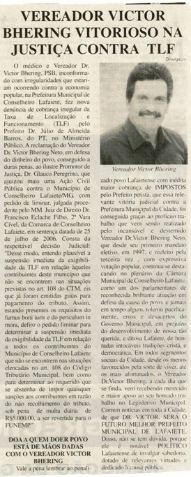 Vereador Victor Bhering vitorioso na justiça contra TLF. Correio de Minas, Conselheiro Lafaiete, 09 ago. 2006, 142ª ed. p. 03.