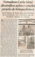 Vereadora Carla Sássi diversifica ações e conclui projeto de brinquedoteca. Jornal Correio da Cidade, 22 dez. 2018 a 28 dez. 2018. 1453ª ed., Caderno Política, p. 6.