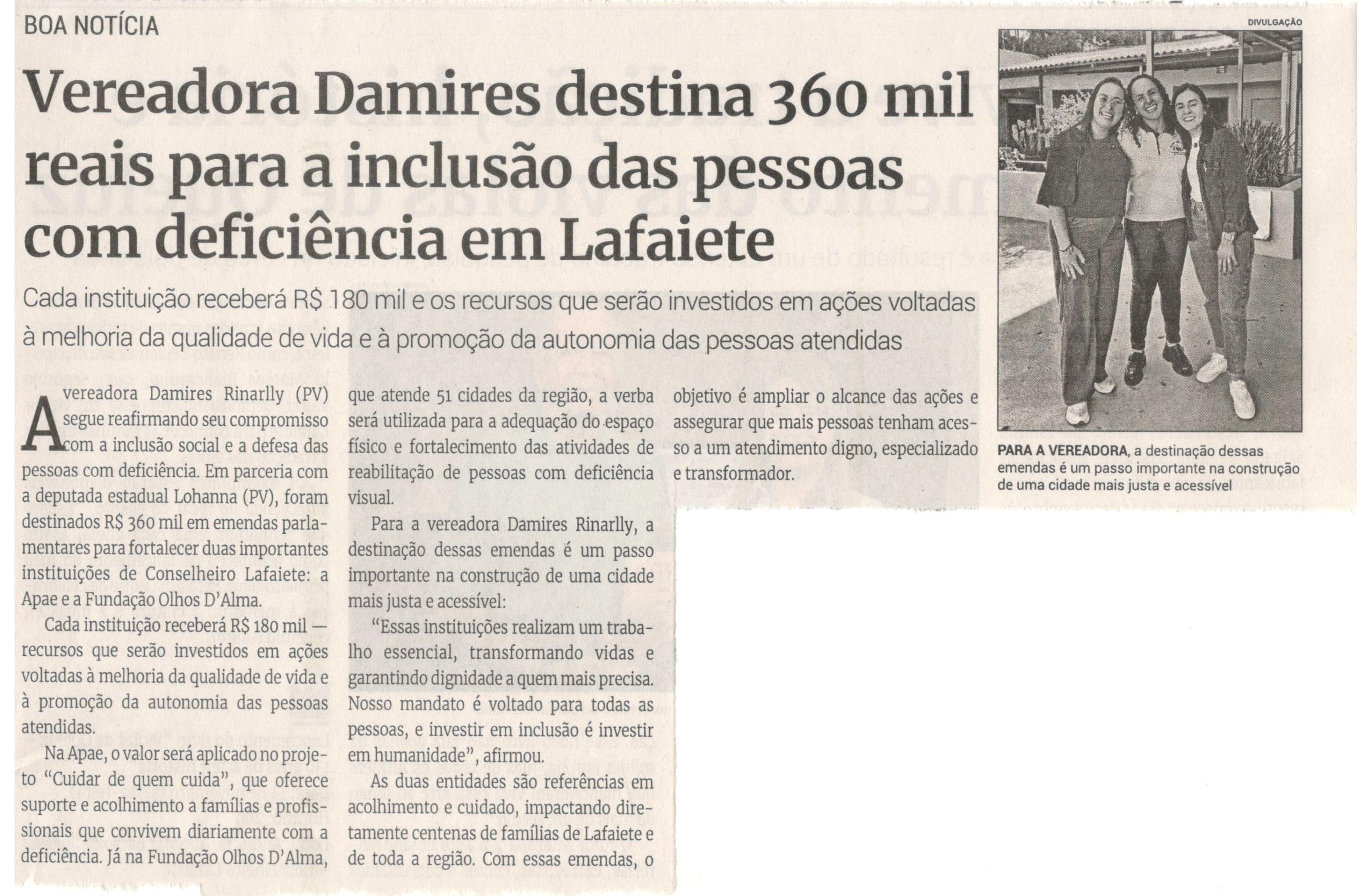 Vereadora Damires destina 360 mil reais para a inclusão das pessoas com deficiência em Lafaiete. Jornal Correio da Cidade, Conselheiro Lafaiete, 08 a 14 nov. 2025, 1804ª ed., Últimas, p. 27.