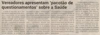 Vereadores apresentam “pacotão de questionamentos” sobre a Saúde. Jornal Correio da Cidade, Conselheiro Lafaiete de 05 a 11 de ago. de 2023, 1691ª ed., Política, p. 2.
