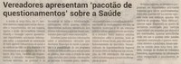 Vereadores apresentam “pacotão de questionamentos” sobre a Saúde. Jornal Correio da Cidade, Conselheiro Lafaiete de 05 a 11 de ago. de 2023, 1691ª ed., Política, p. 2.