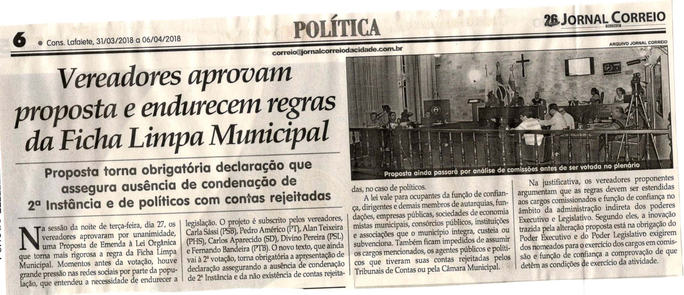 Vereadores aprovam proposta e endurecem regras da Ficha Limpa Municipal. Jornal Correio da Cidade, Conselheiro Lafaiete, 31 mar. 2018 a 06 abr. 2018, 1415ª ed., Caderno Política, p. 6. 