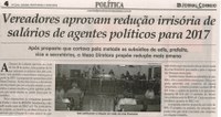 Vereadores aprovam redução irrisória de salários de agentes políticos para 2017. Jornal Correio da Cidade, Conselheiro Lafaiete, 09 a 15 jul. 2016, 1325ª ed., Caderno Política, p. 4.
