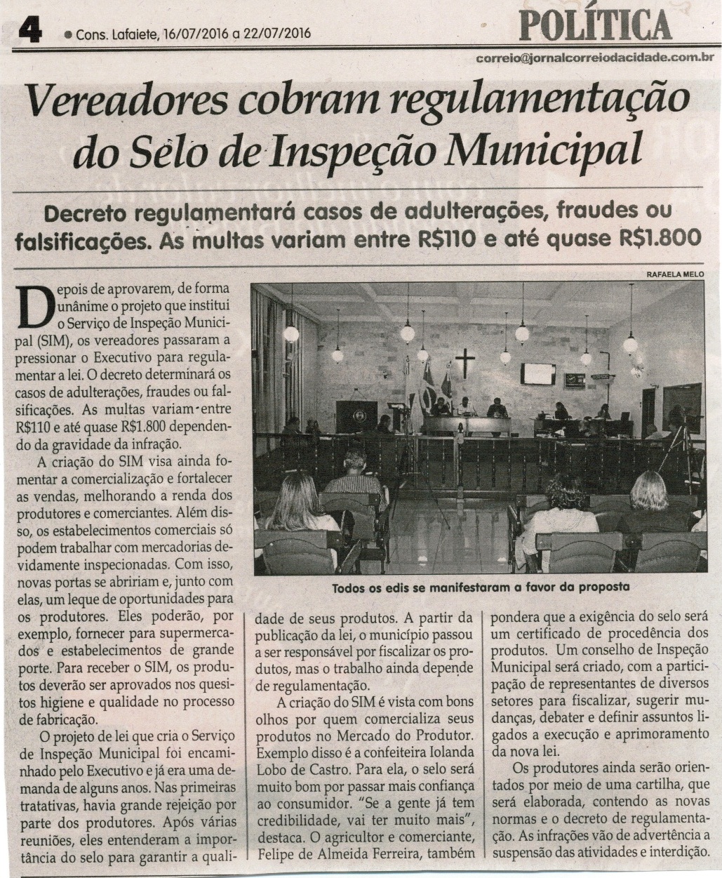 Vereadores cobram regulamentação do Selo de Inspeção Municipal. Jornal Correio da Cidade, Conselheiro Lafaiete, 16 a 22 jul. 2016, 1326ª ed, Caderno Política, p. 4.