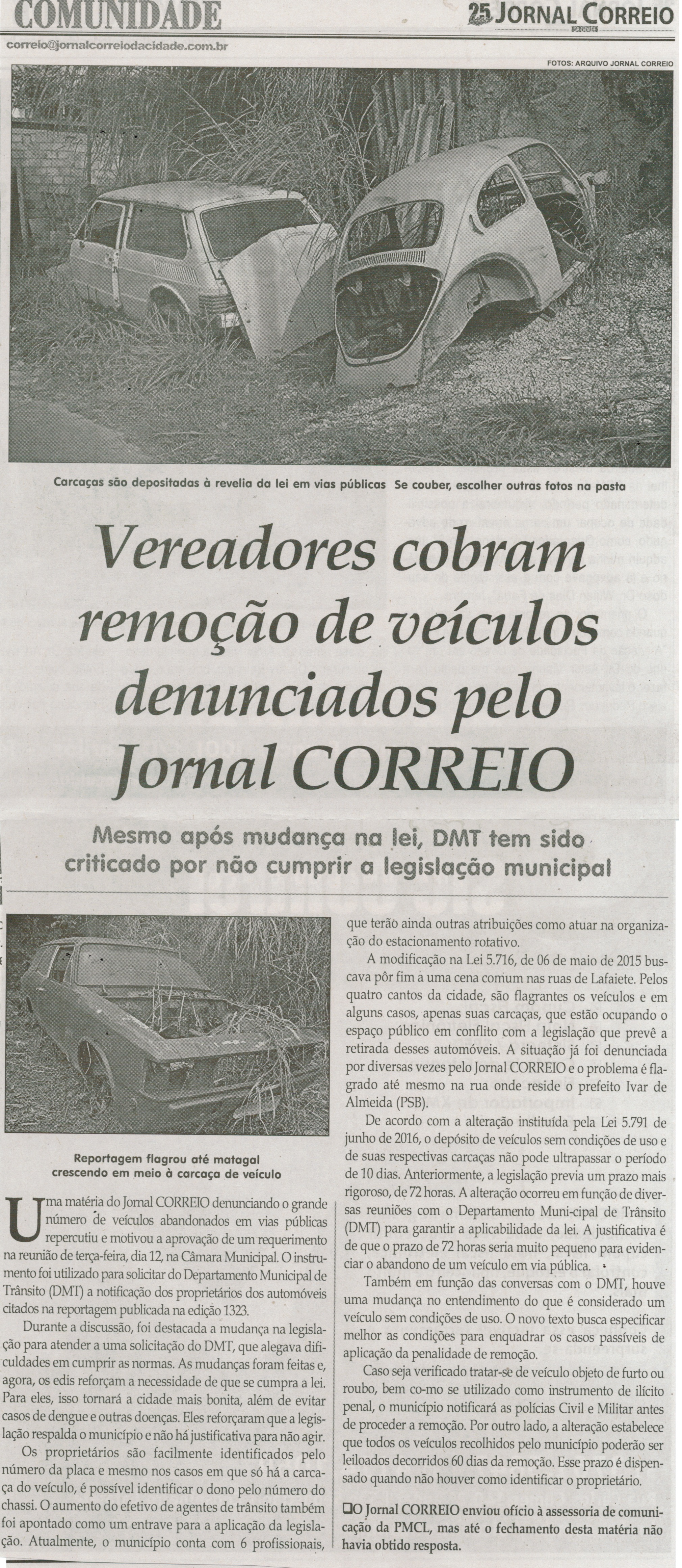 Vereadores cobram remoção de veículos denunciados pelo Jornal Correio. Jornal Correio da Cidade, Conselheiro Lafaiete, 23 a 29 jul. 2016, 1327ª ed, Caderno Comunidade, p. 22.