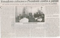Vereadores colocam a Presidente contra a parede. Jornal Correio da Cidade, Conselheiro Lafaiete, 28 jun. 2014, p. 2.