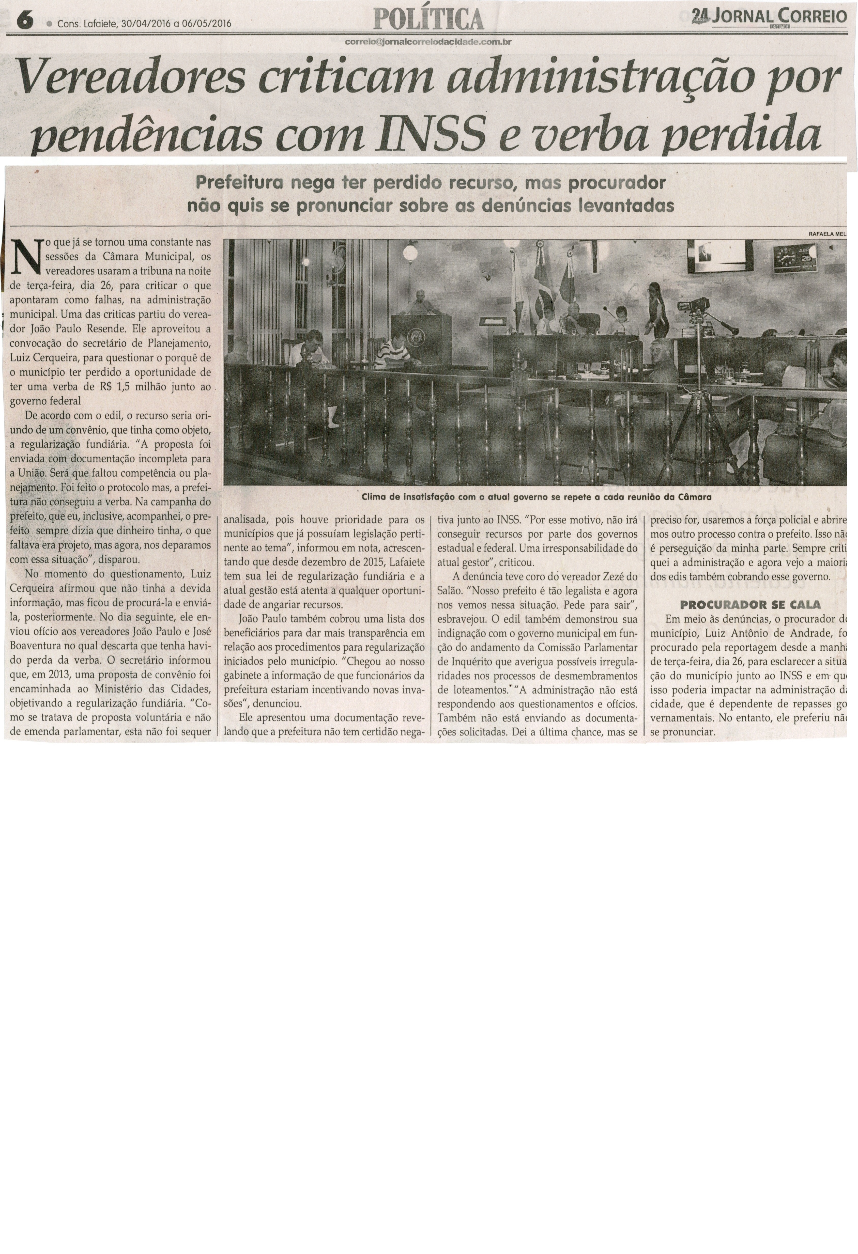 Vereadores criticam administração por pendências com INSS e verba perdida. Jornal Correio da Cidade, Conselheiro Lafaiete,  30 abr. a 06 mai. 2016, 1315ª ed. Caderno Política, p. 6.