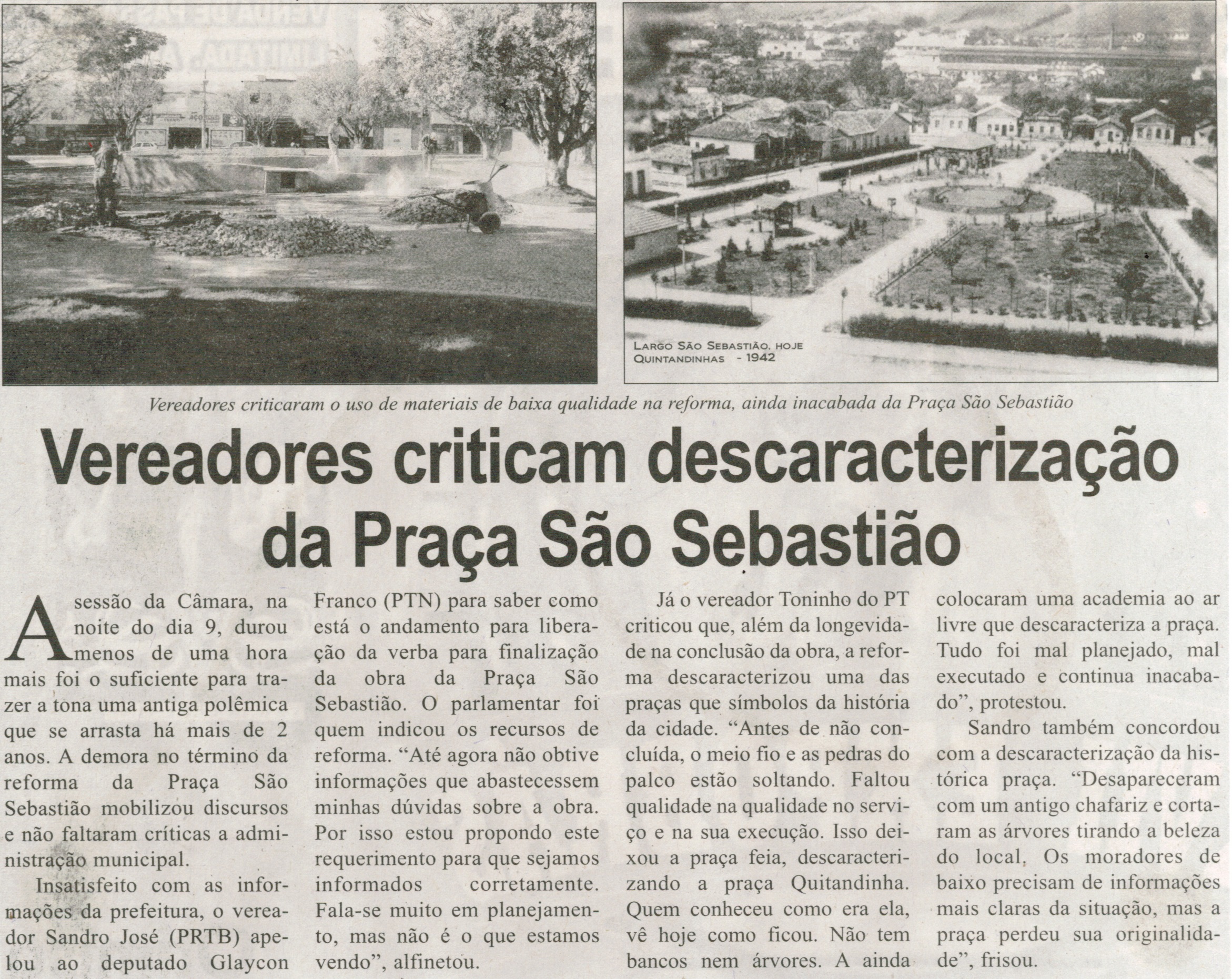 Vereadores criticam descaracterização da Praça São Sebastião. Correio de Minas, Conselheiro Lafaiete, 13 jun. 2015, 407ª ed., p. 06.