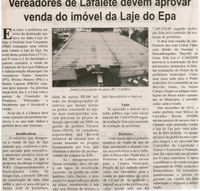 Vereadores de Lafaiete devem aprovar venda do imóvel da Laje do Epa. Correio de Minas, Conselheiro Lafaiete, 29 nov. 2014, 386ª ed.,  p. 6.