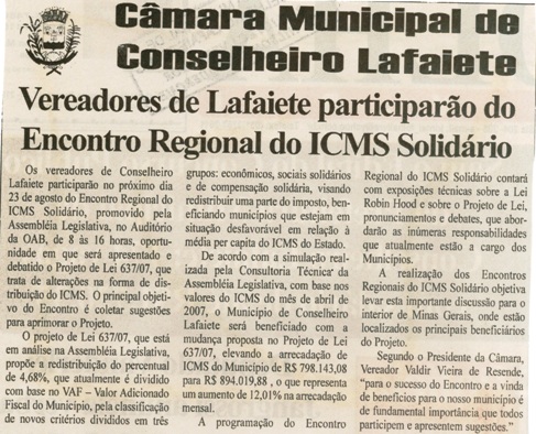  Vereadores de Lafaiete participarão do Encontro Regional do ICMS Solidário. Folha Livre, Conselheiro Lafaiete, 18 ago. 2007, 334ª ed. p. 02.