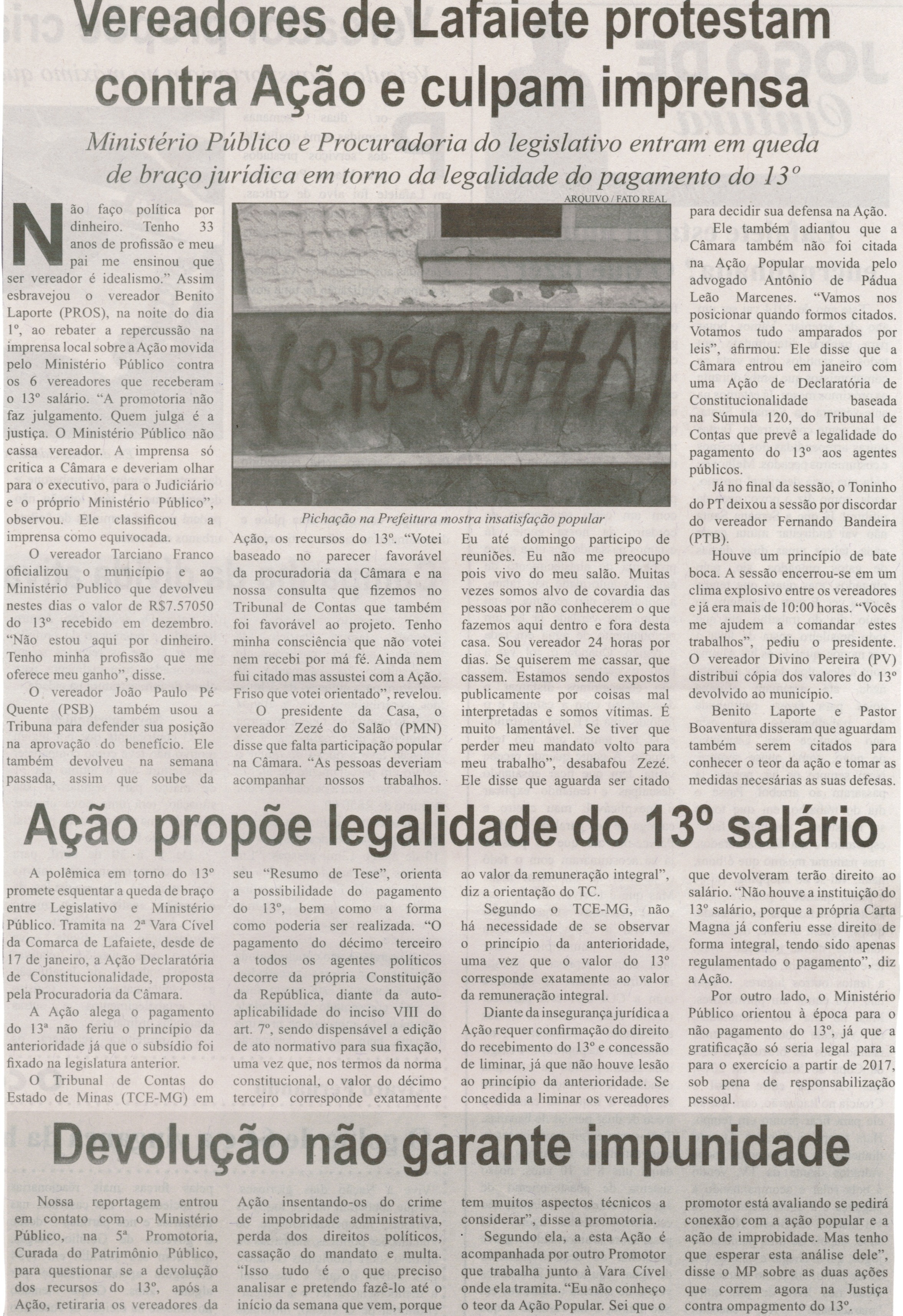 Vereadores de Lafaiete protestam contra Ação e culpam imprensa: Ministério Público e Procuradoria do Legislativo entram em queda de braço jurídica em torno da legalidade do pagamento... . Correio de Minas, Conselheiro Lafaiete, 05 abr. 2014, p. 3.