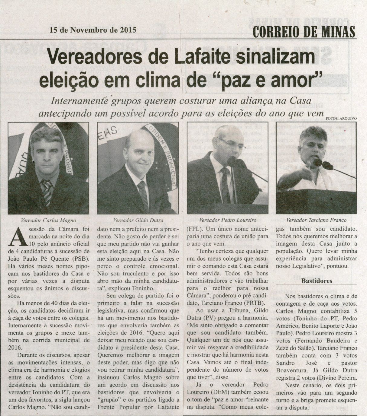 Vereadores de Lafaiete sinalizam eleição em clima de paz e amor. Correio de Minas, Conselheiro Lafaiete, 15 nov. 2015, 419ª ed., Ano XIII, p. 4.