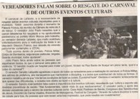 Vereadores falam sobre o resgate do carnaval e de outros eventos culturais. Jornal Gazeta, Conselheiro Lafaiete, 11 mar. 2017 a 17 mar. 2017, 906ª ed, Ano XXX., Caderno Gerais, p. 7.