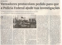 Vereadores protocolam pedido para que a Polícia Federal ajude nas investigações. Jornal Correio, Conselheiro Lafaiete, 17 julho. 2021, 1585ª ed., Caderno política, p. 06.