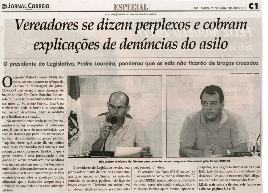 Vereadores se dizem perplexos e cobram explicações de denúncias do asilo. Jornal Correio da Cidade, 29 out a 04 nov. 2016, 1341ª ed., Caderno Especial, p. C1.