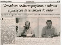 Vereadores se dizem perplexos e cobram explicações de denúncias do asilo. Jornal Correio da Cidade, 29 out a 04 nov. 2016, 1341ª ed., Caderno Especial, p. C1.