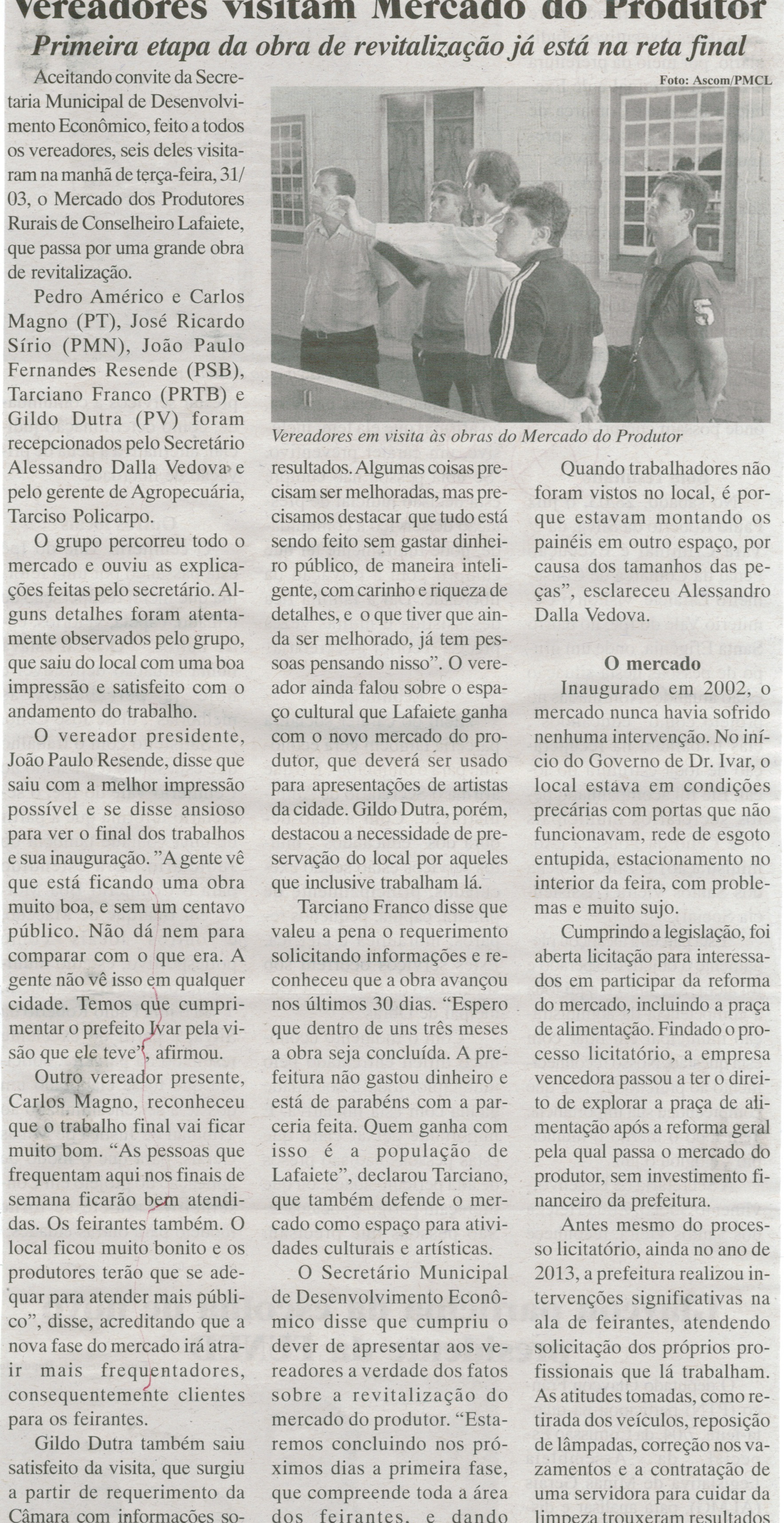 Vereadores visitam Mercado do Produtor: primeira etapa da obra de revitalização já está na reta final. Jornal Baruc, Congonhas, 18 abr. 2015, 204ª ed., p. 07.